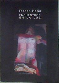 Encuentros en la luz | 185123 | Teresa Peña