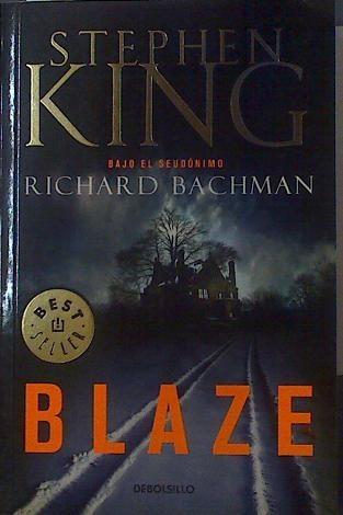 Blaze | 118475 | seudónimo Richars Bachman, Stephen King