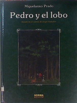Pedro y el lobo | 150184 | Prado, Miguelanxo