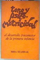 Tono y Psicomotricidad | 186540 | Stambak, Mira
