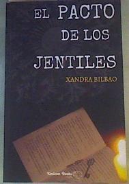 El pacto de los jentiles | 167469 | Xandra Bilbao Sánchez