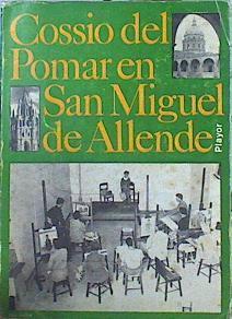 Cossío del Pomar en San Miguel de Allende. | 141965 | Cossío del Pomar, Felipe