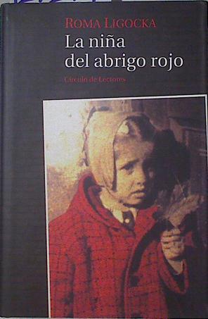 La niña del abrigo rojo | 127271 | Ligocka, Roma
