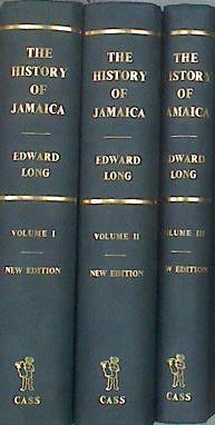 The History of Jamaica : OR General survey of the Ancient and Modern State of that Island: with refl | 182272 | Edward Long