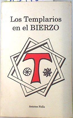 Los Templarios en el Bierzo | 134186 | Nolla Alberola, Antoine
