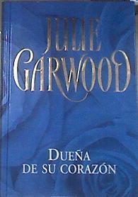 Dueña de su corazón | 82355 | Garwood, Julie