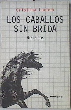 Los Caballos Sin Brida | 67107 | Lacasa Cristina