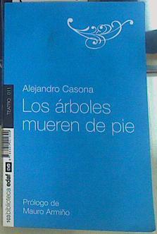 Los árboles mueren de pie | 156426 | Casona, Alejandro (1903-1965)