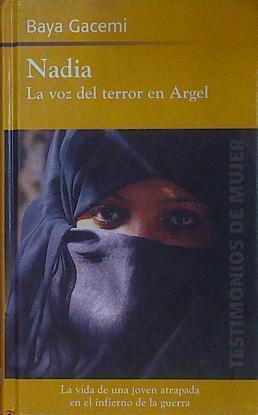 Nadia: la voz del terror en Argel | 100944 | Gacemi, Baya