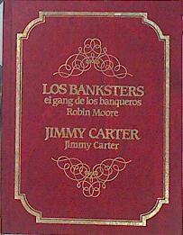 Los Banksters el gang de los banqueros | 140415 | Jimmy Carter