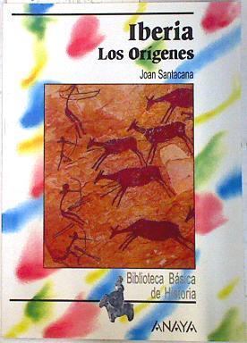 Iberia Los origenes | 72412 | Joan Santacana