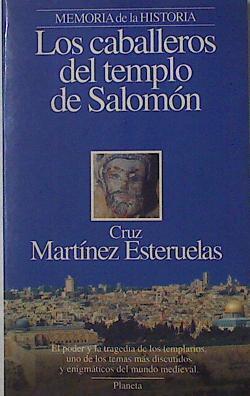 Los Caballeros Del Templo De Salomon | 11936 | Cruz, Martinez Esteruelas