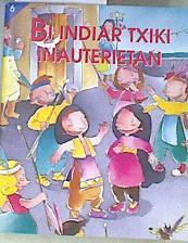 Bi indiar txiki inauterietan, urtxintxa, Haur Hezkuntza, 3 urte | 171803 | Ormazabal, Joxantonio/Manuel Ortega, Ilustrador