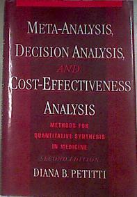 Meta-Analysis, Decision Analysis, and Cost-Effectiveness Analysis | 179261 | Petiti, Diana B.