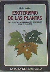 Esoterismo de las plantas: relación esotérica con el hombre | 177764 | Uyldert, Mellie