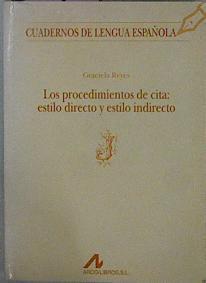 Los Procedimientos De Cita:estilo Directo Y Estilo | 667 | Reyes Graciela