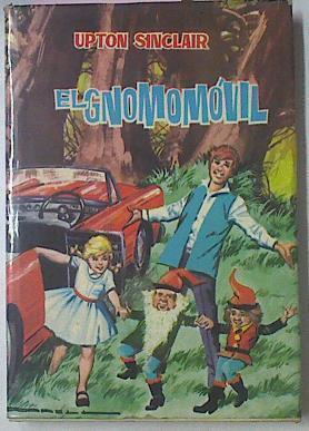 El Gnomomovil | 9331 | Sinclair, Upton