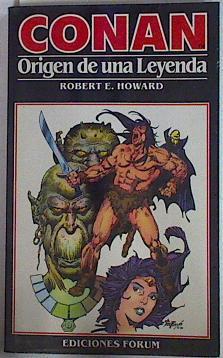 Conan Origen de una leyenda | 81689 | Howard, Robert Ervin