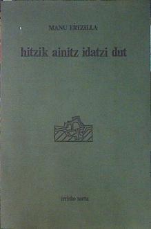 Hitzik ainitz idatzi dut | 140312 | Ertzilla, Manu