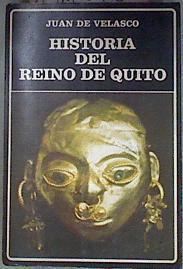 Historia del Reino de Quito en la América Meridional | 181346 | Velasco, Juan de