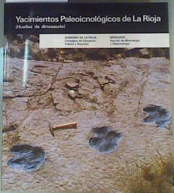 Yacimientos paleoicnológicos de La Rioja (Huellas de dinosaurio). | 161049 | Joaquín Moratalla Garcia/José Luis Sanz  García/Isabel Melero Dominguez/Santiago Jiménez GarcÍa