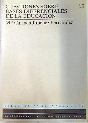 Cuestiones sobre bases diferenciales de la educación | 133897 | Jiménez Fernández, Carmen