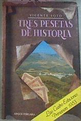 Tres Pesetas En La Historia | 29884 | Soto, Vicente
