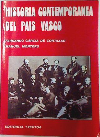 Historia contemporánea del País Vasco. De las Cortes de Cádiz al estatuto de Guernica | 73221 | García de Cortázar Ruiz de Aguirre, Fernando