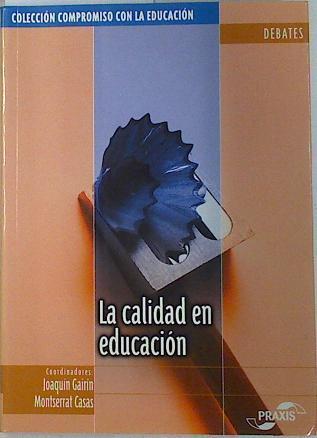 La calidad de la educación | 132770 | Gairín, Joaquín/Casas, Monserrat