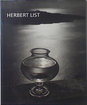 Herbert List Retrospectiva.  l'ull magic | 121302 | POHLMANN, Ulrich ( Textos)/HARDER, Matthia ( Textos)/SCHELER, Max  ( Textos)