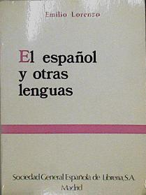El español y otras lenguas | 145925 | Lorenzo, Emilio