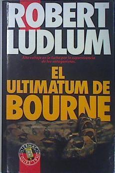 El Ultimátum de Bourne | 102638 | Ludlum, Robert