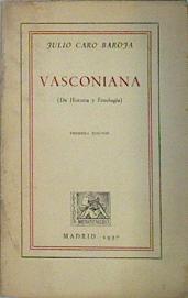 Vasconiana ( de Historia y Etnologia ) | 137440 | Caro Baroja, Julio