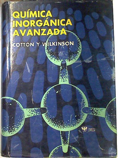 Química inorgánica avanzada | 72956 | Cotton, F Albert/Wilkinson, Geoffrey