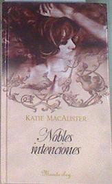 Nobles intenciones | 86487 | MacAlister, Katie