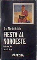 Fiesta al noroeste | 181732 | Matute, Ana María