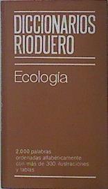 Diccionarios Rioduero Ecología Entorno Técnico Y Biológico Del Hombre Moderno | 59287 | Sagredo Jose
