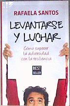 Levantarse Y Luchar Cómo Superar La Adversidad Con La Resiliencia | 187041 | Rafaela Santos