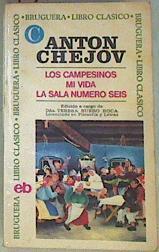 "Los campesinos ; Mi vida , La Sala numero seis" | 157867 | Chejov, Anton Pavlovich