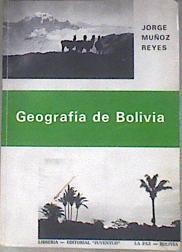 GEOGRAFÍA DE BOLIVIA | 181581 | MUÑOZ REYES, Jorge