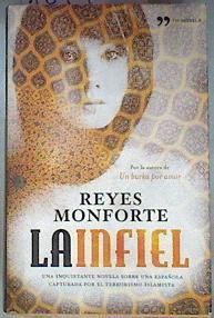 La infiel | 181408 | Monforte, Reyes (1971- )