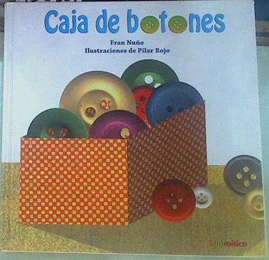Caja de botones | 155524 | Nuño, Fran/Rojo Peso ( Ilustradora ), Pilar