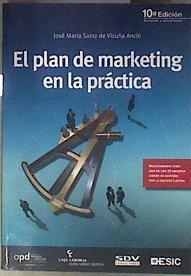 El plan de marketing en la práctica | 183265 | Sainz de Vicuña Ancín, José María