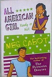 All American Girl: Ready Or Not | 148742 | Cabot, Meg