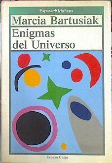 Enigmas Del Universo | 43585 | Bartusiak Marcia