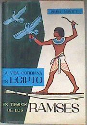La Vida Cotidiana En Egipto En Los Tiempos De Ramsés | 181784 | MONTET, Pierre