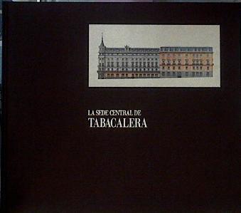 La Sede Central De Tabacalera: Dos Edificios Para La Historia De Madrid. | 66662 | Iglesias, Helena.