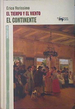 El tiempo y el viento : el continente | 138173 | Verissimo, Erico