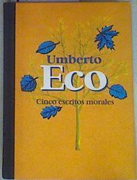 Cinco escritos morales | 157719 | Eco, Umberto