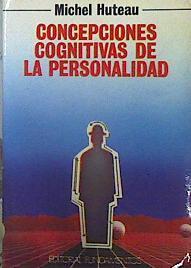 Concepciones Cognitivas De La Personalidad | 43683 | Huteau Michel